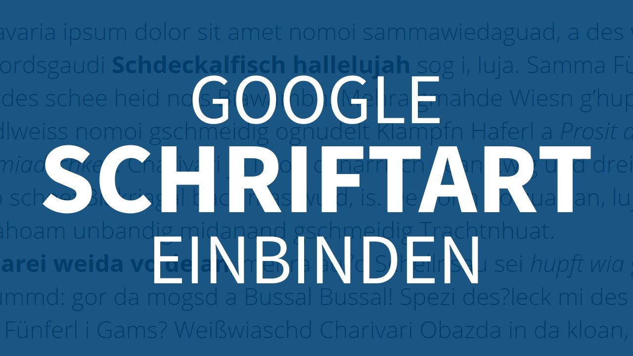 Google Schriftart in Website einbinden – Webdesign-Tutorial